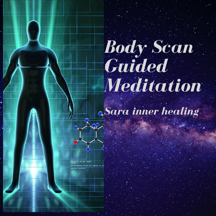Sarainnerhealing Body-Scan-Meditation- Body Scan Guided Meditation  