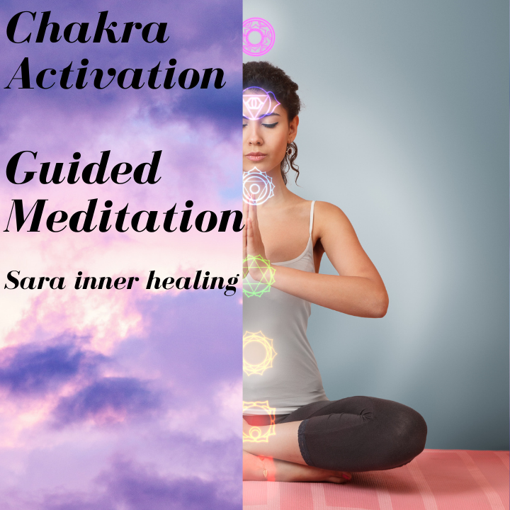 Sarainnerhealing Chakra Chakra Activation Guided Meditation  