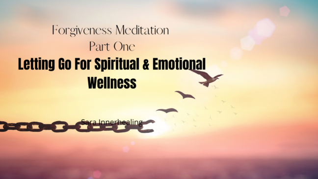 Forgiveness Meditation For Spiritual Healing