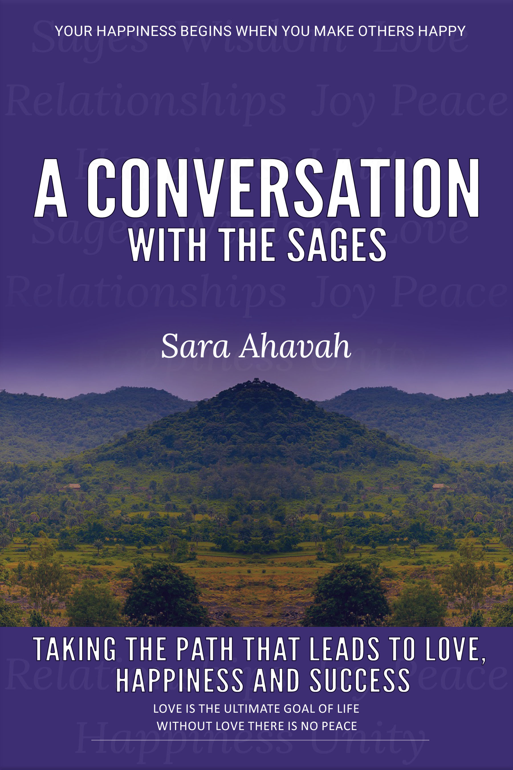Sarainnerhealing Sages-Book-1-cover- A Conversation With The Sages- Taking The Path That Leads To  Love, Happiness & Success  