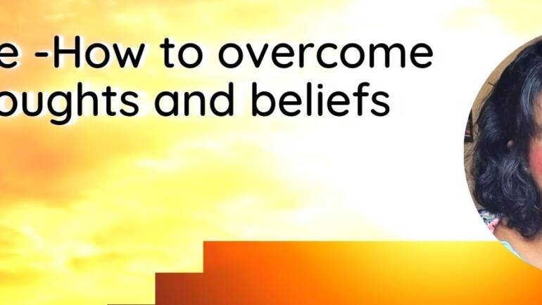 How to Overcome Your Limiting Beliefs and Achieve Your Goals