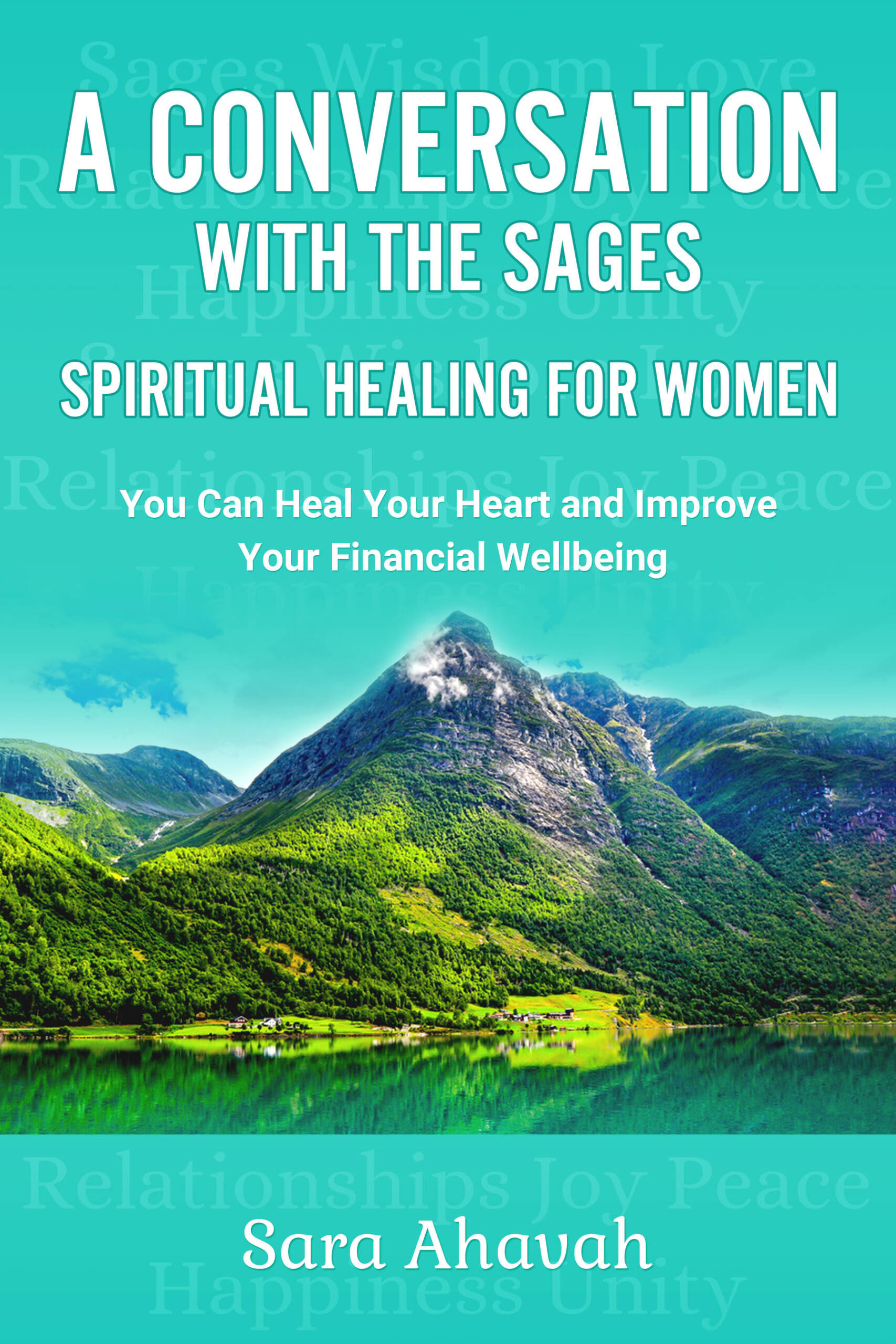 Sarainnerhealing EBook-Cover-scaled A Conversation With The Sages - Spiritual Healing For Women- Spiritual Healing For Women: You can heal your heart and improve your financial wellbeing  