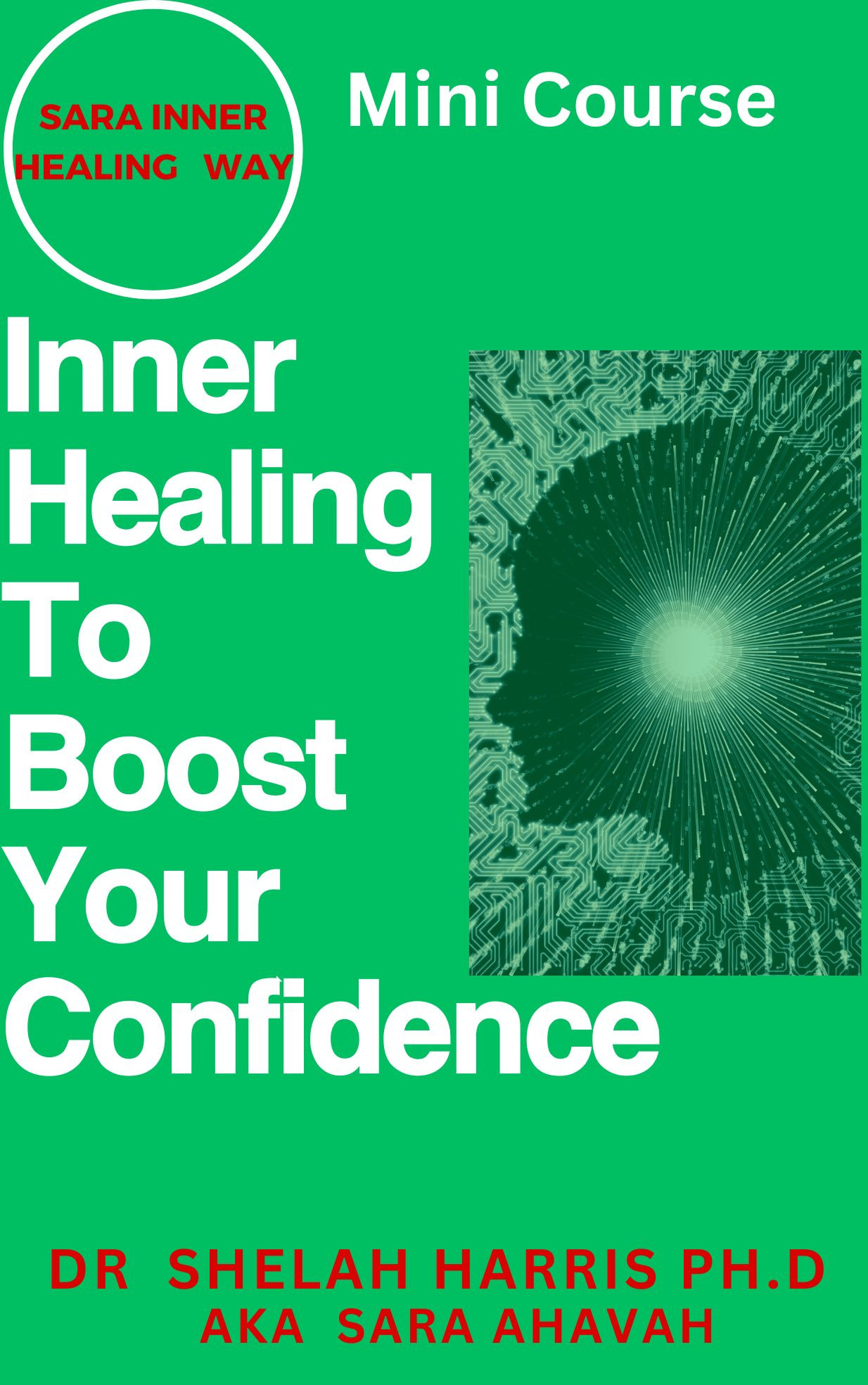 Sarainnerhealing Copy-of-Inner-healing-to-boost-self-confidence-r-3 Inner Healing  To Boost Your Self Confidence Mini Course  